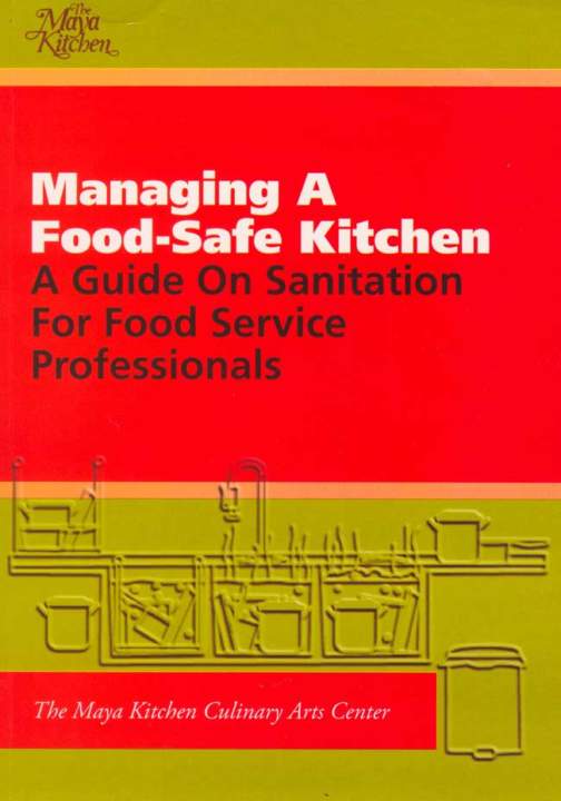 Managing A Food Safe Kitchen