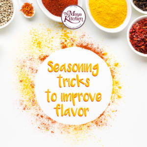 Seasoning Tricks to Improve Flavor