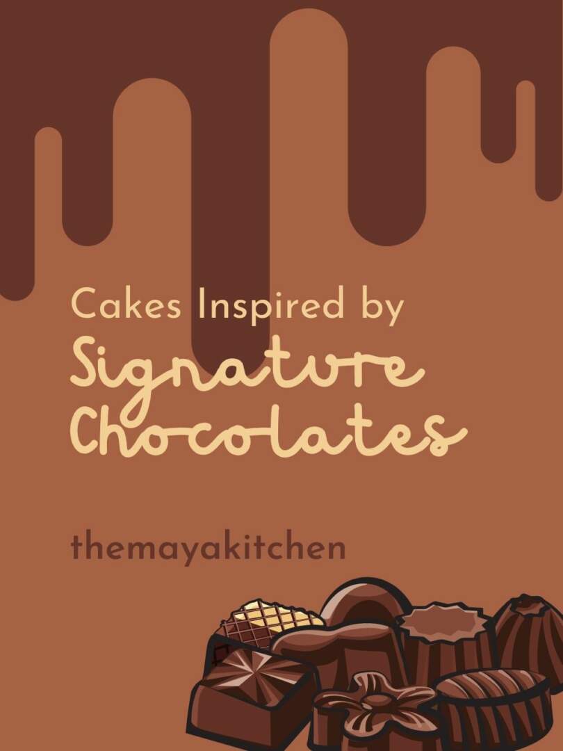 Cakes Inspired By Signature Chocolates